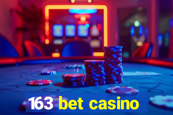 163 bet casino